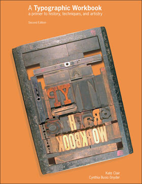 Clair / Busic-Snyder | A Typographic Workbook | Buch | 978-0-471-69690-2 | sack.de