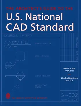 Hall / Green |  The Architect's Guide to the U.S. National CAD Standard | Buch |  Sack Fachmedien