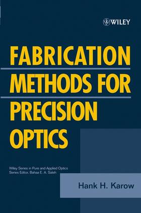 Karow |  Fabrication Methods for Precision Optics | Buch |  Sack Fachmedien
