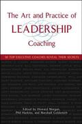 Morgan / Harkins / Goldsmith |  The Art and Practice of Leadership Coaching | Buch |  Sack Fachmedien