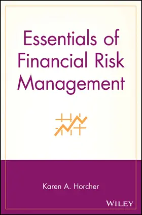 Horcher | Essentials of Financial Risk Management | Buch | 978-0-471-70616-8 | sack.de