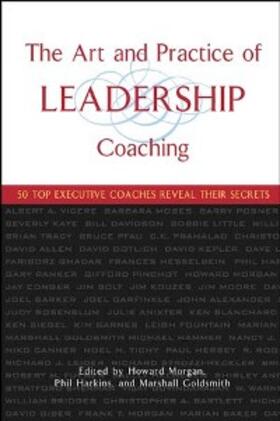Morgan / Harkins / Goldsmith | The Art and Practice of Leadership Coaching | E-Book | sack.de