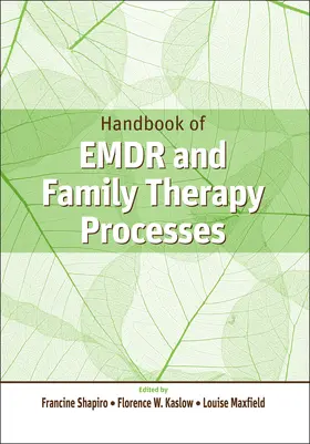 Shapiro / Kaslow / Maxfield |  Handbook of EMDR and Family Therapy Processes | Buch |  Sack Fachmedien