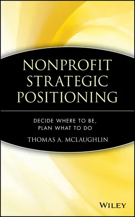 McLaughlin | Nonprofit Strategic Positioning | Buch | 978-0-471-71749-2 | www.sack.de