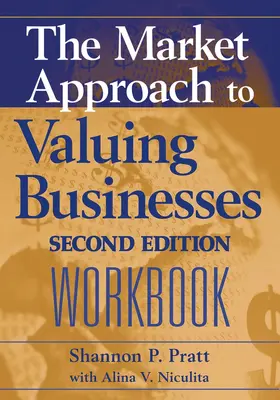 Pratt |  The Market Approach to Valuing Businesses Workbook | Buch |  Sack Fachmedien