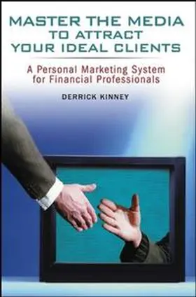 Kinney | Master the Media to Attract Your Ideal Clients | E-Book | www.sack.de