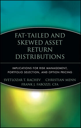 Rachev / Menn / Fabozzi | Fat-Tailed and Skewed Asset Return Distributions | Buch | 978-0-471-71886-4 | sack.de