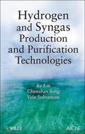 Liu / Song / Subramani |  Hydrogen and Syngas Production and Purification Technologies | Buch |  Sack Fachmedien