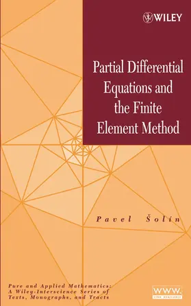 Solín | Partial Differential Equations and the Finite Element Method | Buch | 978-0-471-72070-6 | sack.de