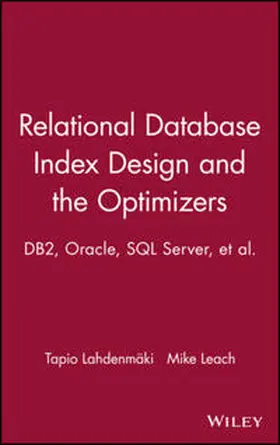 Lahdenmaki / Leach |  Relational Database Index Design and the Optimizers | eBook | Sack Fachmedien