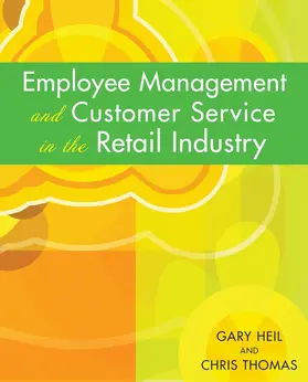 Thomas / Heil |  Employee Management and Customer Service in the Retail Industry | Buch |  Sack Fachmedien