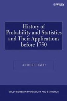 Hald |  A History of Probability and Statistics and Their Applications before 1750 | eBook | Sack Fachmedien