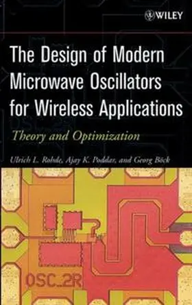 Rohde / Poddar / Böck |  The Design of Modern Microwave Oscillators for Wireless Applications | eBook | Sack Fachmedien