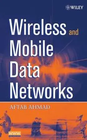 Ahmad | Wireless and Mobile Data Networks | E-Book | www.sack.de