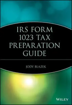 Blazek | IRS Form 1023 Tax Preparation Guide | E-Book | sack.de