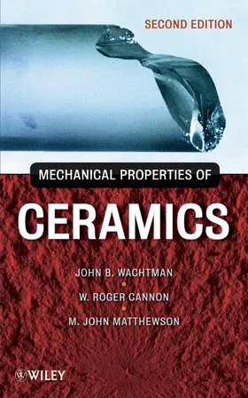Wachtman / Cannon / Matthewson |  Mechanical Prop Ceramics 2e | Buch |  Sack Fachmedien