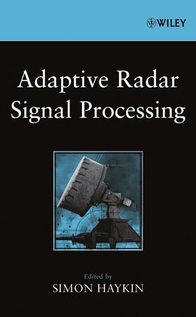 Haykin | Adaptive Radar Signal Processing | Buch | 978-0-471-73582-3 | sack.de