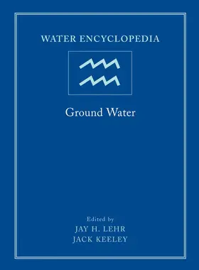 Lehr / Keeley |  Water Encyclopedia, Ground Water | Buch |  Sack Fachmedien