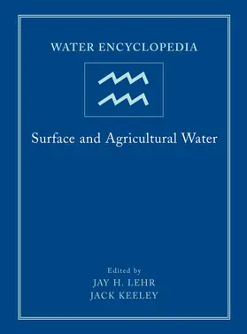 Lehr / Keeley |  Water Encyclopedia, Surface and Agricultural Water | Buch |  Sack Fachmedien