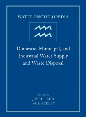 Keeley |  Water Encyclopedia, Domestic, Municipal, and Industrial Water Supply and Waste Disposal | Buch |  Sack Fachmedien