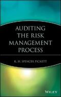Pickett |  Auditing the Risk Management Process | eBook | Sack Fachmedien