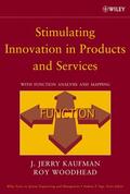 Kaufman / Woodhead |  Stimulating Innovation in Products and Services | Buch |  Sack Fachmedien