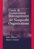 Zietlow / Hankin / Seider |  Cash & Investment Management for Nonprofit Organizations | Buch |  Sack Fachmedien