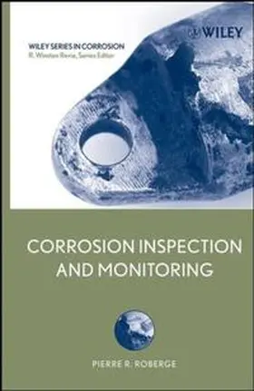 Roberge / Revie |  Corrosion Inspection and Monitoring | Buch |  Sack Fachmedien