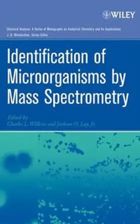 Wilkins / Lay |  Identification of Microorganisms by Mass Spectrometry | eBook | Sack Fachmedien