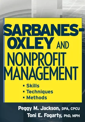 Jackson / Fogarty |  Sarbanes-Oxley and Nonprofit Management | Buch |  Sack Fachmedien