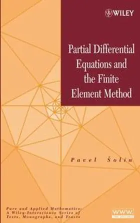 Solín |  Partial Differential Equations and the Finite Element Method | eBook | Sack Fachmedien