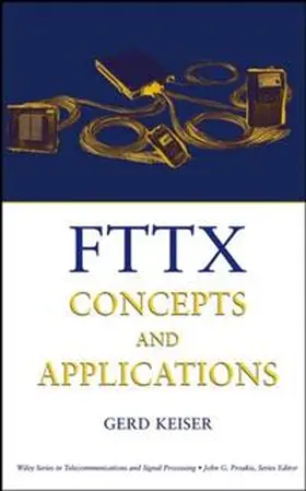 Keiser |  FTTX Concepts and Applications | eBook | Sack Fachmedien