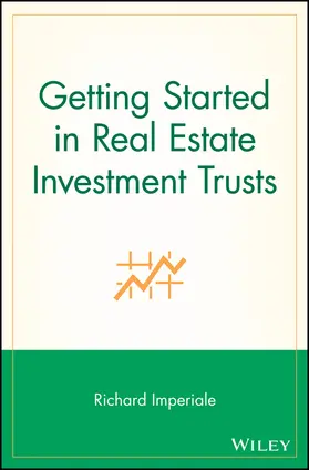 Imperiale | Getting Started in Real Estate Investment Trusts | Buch | 978-0-471-76919-4 | www.sack.de