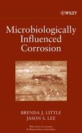 Little / Lee |  Microbiologically Influenced Corrosion | Buch |  Sack Fachmedien