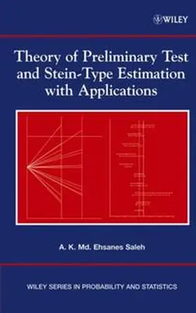 Saleh |  Theory of Preliminary Test and Stein-Type Estimation with Applications | eBook | Sack Fachmedien