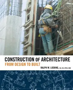 Liebing |  Construction of Architecture | Buch |  Sack Fachmedien