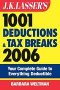 Weltman |  J.K. Lasser's 1001 Deductions and Tax Breaks 2006 | eBook | Sack Fachmedien