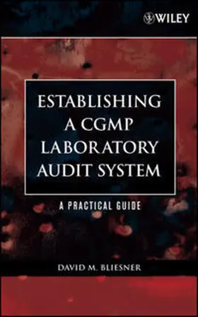 Bliesner | Establishing A CGMP Laboratory Audit System | E-Book | www.sack.de