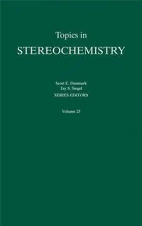 Denmark / Siegel |  Topics in Stereochemistry, Volume 25 | eBook | Sack Fachmedien