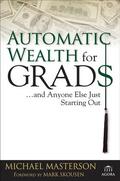 Masterson |  Automatic Wealth for Grads... and Anyone Else Just Starting Out | Buch |  Sack Fachmedien