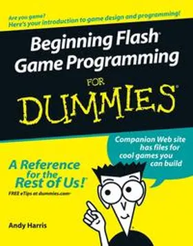 Harris |  Beginning Flash Game Programming For Dummies | eBook | Sack Fachmedien