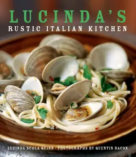 Quinn |  Lucinda's Rustic Italian Kitchen | Buch |  Sack Fachmedien