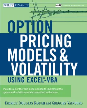 Rouah / Vainberg |  Option Pricing Models and Volatility Using Excel-VBA | Buch |  Sack Fachmedien