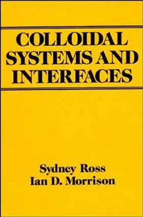 Ross / Morrison | Colloidal Systems and Interfaces | Buch | 978-0-471-82848-8 | www.sack.de