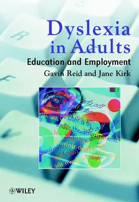 Reid / Kirk |  Dyslexia in Adults | Buch |  Sack Fachmedien