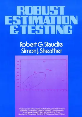 Staudte / Sheather | Robust Estimation and Testing | Buch | 978-0-471-85547-7 | www.sack.de