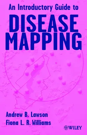 Lawson / Williams |  An Introductory Guide to Disease Mapping | Buch |  Sack Fachmedien
