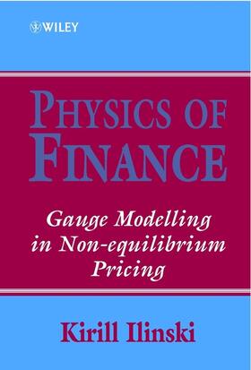 Ilinski | Physics of Finance | Buch | 978-0-471-87738-7 | sack.de