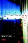 McDonald / Keasey |  The Future of Retail Banking in Europe | Buch |  Sack Fachmedien