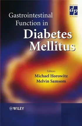 Samsom / Horowitz / Samson | Gastrointestinal Function in Diabetes Mellitus | Buch | 978-0-471-89916-7 | sack.de